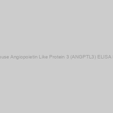 Image of Mouse Angiopoietin Like Protein 3 (ANGPTL3) ELISA Kit